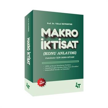 4T Makro İktisat Konu Anlatımı; Yüksel Bayraktar, 14. Baskı