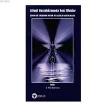 Allerji Hastalıklarında Yeni Ufuklar Çocuk ve Erişkinlerde Astım ve Allerji Hastalıkları