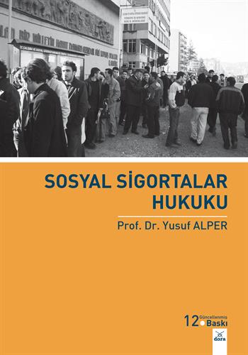 Sosyal Sigortalar Hukuku Yusuf Alper 12. Baskı