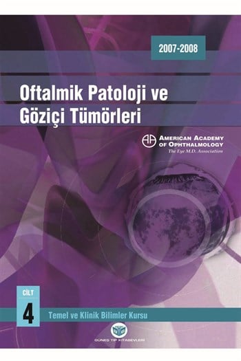 Oftalmolojinin Esas ve İlkeleri; Oftalmik Patoloji ve Göziçi Tümörleri