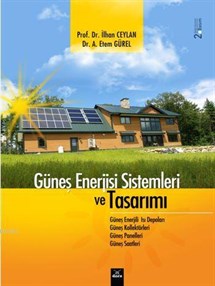 Güneş Enerjisi Sistemleri ve Tasarımı