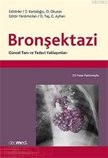 Bronşektazi Güncel Tanı ve Tedavi Yaklaşımları