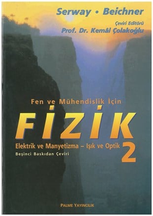 Fen ve Mühendislik için Fizik 2; Elektrik ve Manyetizma - Işık ve Optik