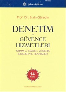 Denetim ve Güvence Hizmetleri; SMMM ve YMM'lere Yönelik İlkeler ve Teknikler