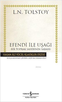 Efendi ile Uşağı; Bir Toprak Sahibinin Sabahı