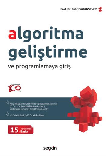 Algoritma Geliştirme ve Programlamaya Giriş; Fahri Vatansever 15. Baskı