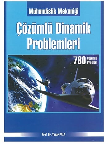 Mühendislik Mekaniği Çözümlü Dinamik Problemleri