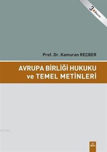 Avrupa Birliği Hukuku ve Temel Metinleri