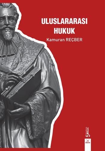 Uluslararası Hukuk Kamuran Reçber 5. Baskı