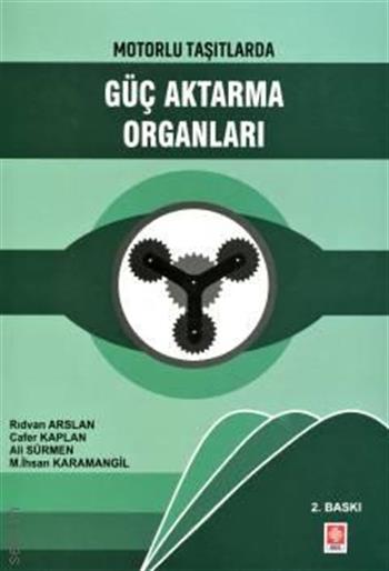 Motorlu Taşıtlarda Güç Aktarma Organları Rıdvan Arslan
