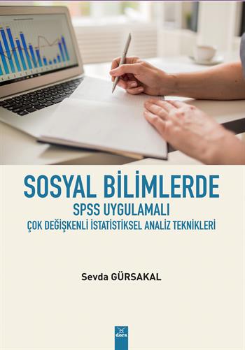 Sosyal Bilimlerde Spss Uygulamalı Çok Değişkenli İstatistiksel Analiz Teknikleri; Sevda Gürsakal