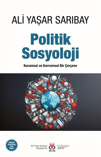 Politik Sosyoloji;Kuramsal ve Kavramsal Bir Çerçeve