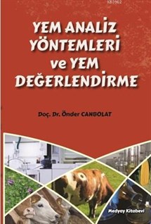 Yem Analiz Yöntemleri ve Yem Değerlendirme