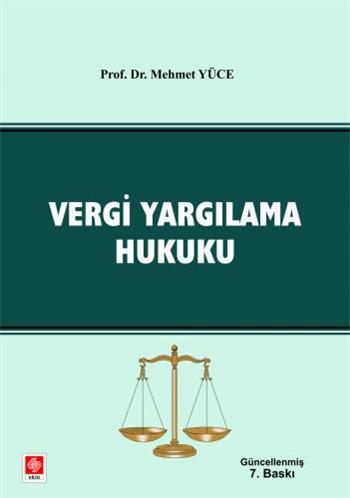 Vergi Yargılama Hukuku Mehmet Yüce 7. Baskı